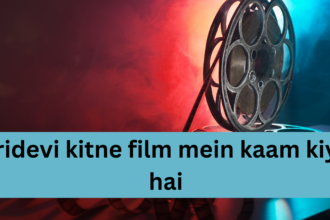 Sridevi kitne film mein kaam kiya hai